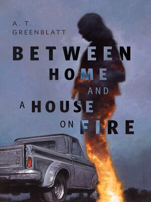 cover image of Between Home and a House on Fire